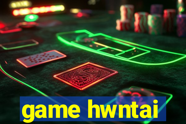 game hwntai